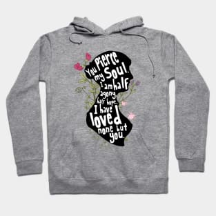 Jane Austen - You pierce my soul Hoodie